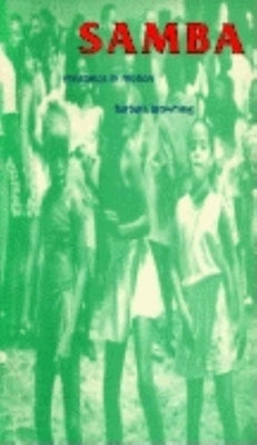 Samba: Resistance in Motion by Browning, Barbara