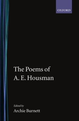 The Poems of A. E. Housman by Housman, A. E.