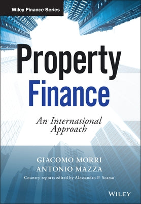 Property Finance: An International Approach by Morri, Giacomo