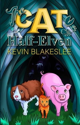 The Cat Half-Elven by Blakeslee, Kevin