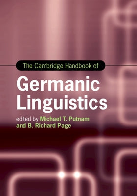 The Cambridge Handbook of Germanic Linguistics by Putnam, Michael T.
