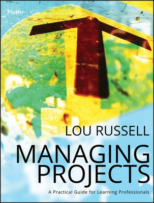 Managing Projects: A Practical by Russell, Lou