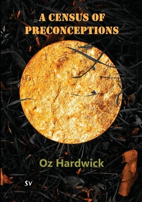 A Census of Preconceptions by Hardwick, Oz