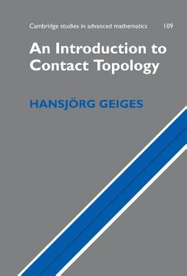 An Introduction to Contact Topology by Geiges, Hansjorg