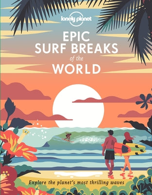 Epic Surf Breaks of the World 1 by Planet, Lonely