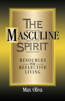 The Masculine Spirit by Oliva, Max