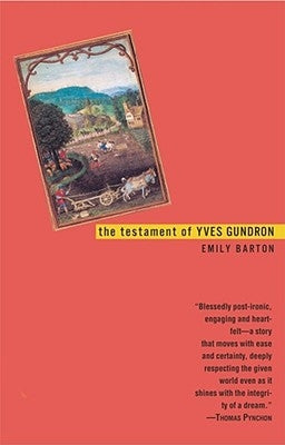 The Testament of Yves Gundron by Barton, Emily