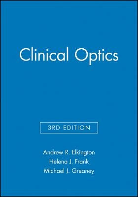 Clinical Optics by Elkington, Andrew R.