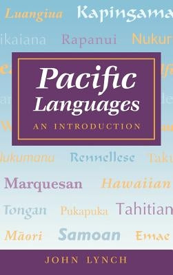 Pacific Languages: An Introduction by Lynch, John