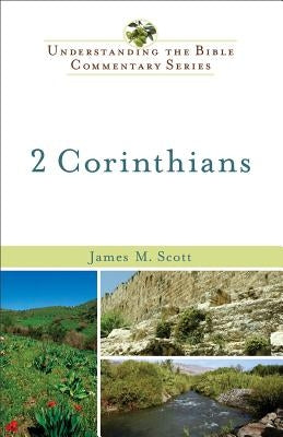 2 Corinthians by Scott, James M.