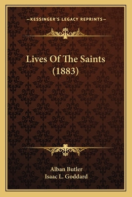 Lives of the Saints (1883) by Butler, Alban