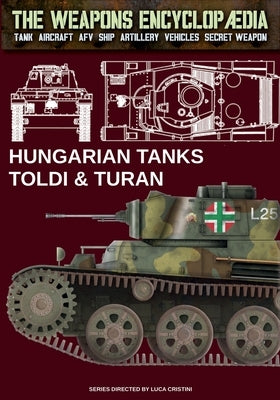 Hungarian tanks Toldi & Turan by Cristini, Luca Stefano