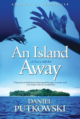 An Island Away by Putkowski, Daniel