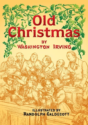 Old Christmas by Irving, Washington
