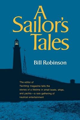 A Sailor's Tales by Robinson, Bill