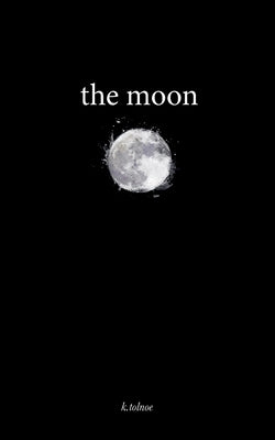 The moon by K. Tolnoe