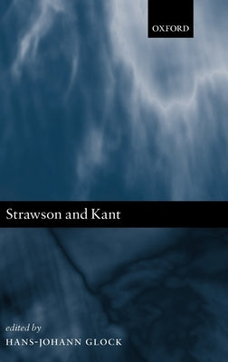 Strawson and Kant by Glock, Hans-Johann