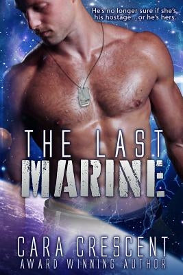 The Last Marine by Crescent, Cara