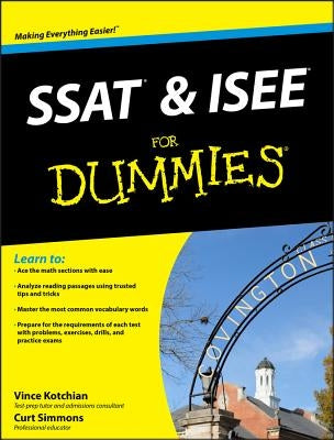SSAT and ISEE For Dummies by Kotchian, Vince