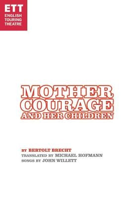 Mother Courage and Her Children by Brecht, Bertolt