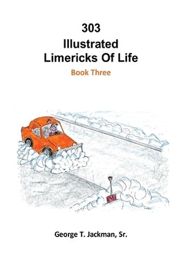 303 Illustrated Limericks of Life by Jackman, George T.