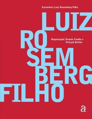 Luiz Rosemberg Filho by Filho, Luiz Rosemberg