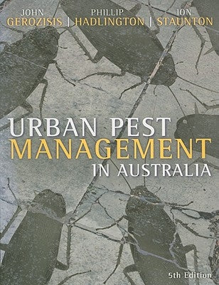 Urban Pest Management in Australia, 5th Edition by Staunton, Ion