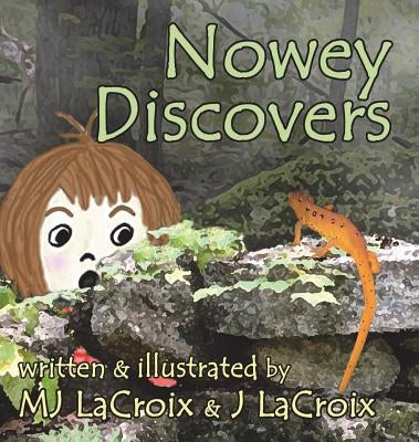 Nowey Discovers by LaCroix, Mj