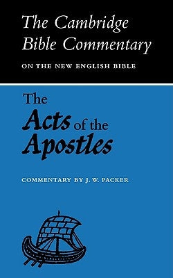 The Acts of the Apostles by Packer, J. W.