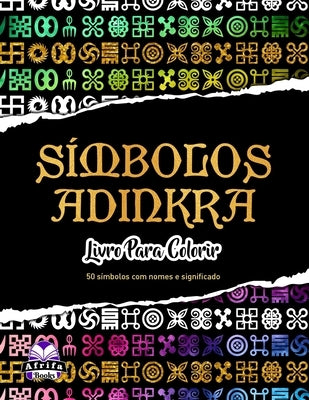 Símbolos Adinkra: Livro para colorir by Manu, Edward Afrifa