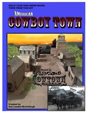 American Cowboy Town: A Paper Model Kit by Landes-McCullough, Donald