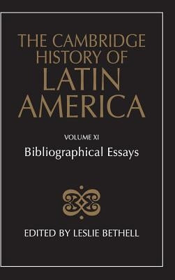 The Cambridge History of Latin America by Bethell, Leslie