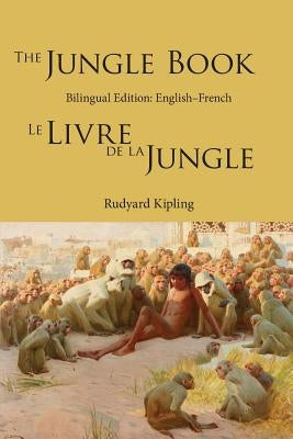 The Jungle Book: Bilingual Edition: English-French by Kipling, Rudyard
