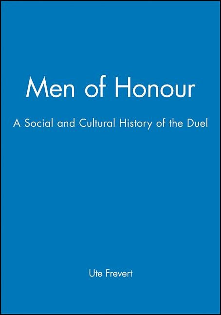 Men of Honour by Frevert, Ute