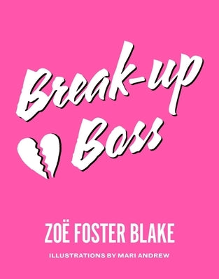 Break-Up Boss by Foster-Blake, Zoe