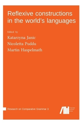 Reflexive constructions in the world's languages by Janic, Katarzyna