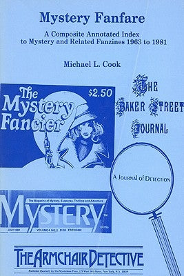 Mystery Fanfare: A Composite Annotated Index to Mystery and Related Fanzines 1963-1981 by Cook, Michael L.