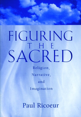 Figuring the Sacred by Pellauer, Donald