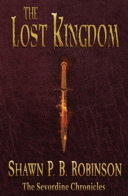 The Lost Kingdom by Robinson, Shawn P. B.