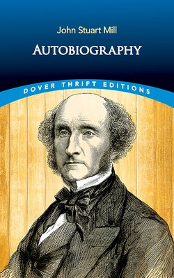 Autobiography by Mill, John Stuart