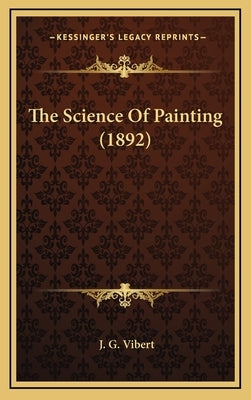 The Science of Painting (1892) by Vibert, J. G.