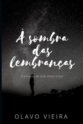 Sol do meio-dia: O encontro de duas almas tristes by Vieira, Olavo