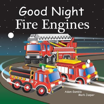 Good Night Fire Engines by Gamble, Adam