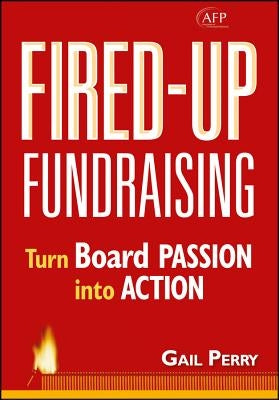 Fired Up Fundraising by Perry