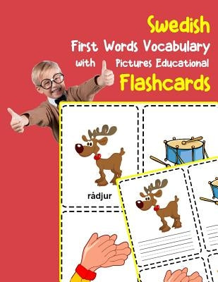 Swedish First Words Vocabulary with Pictures Educational Flashcards: Fun flash cards for infants babies baby child preschool kindergarten toddlers and by Zone, Brighter