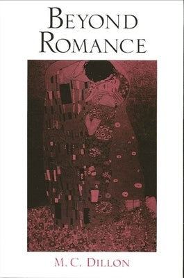 Beyond Romance by Dillon, M. C.