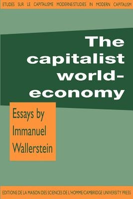 The Capitalist World-Economy by Wallerstein, Immanuel