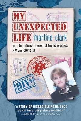 My Unexpected Life by Clark, Martina