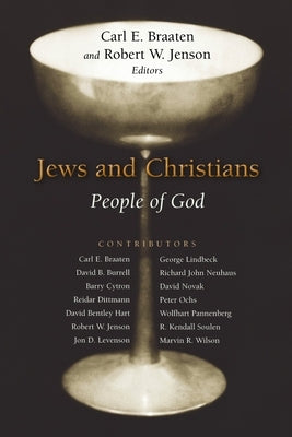 Jews and Christians: People of God by Jenson, Robert W.