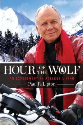 Hour of the Wolf by Lipton, Paul R.